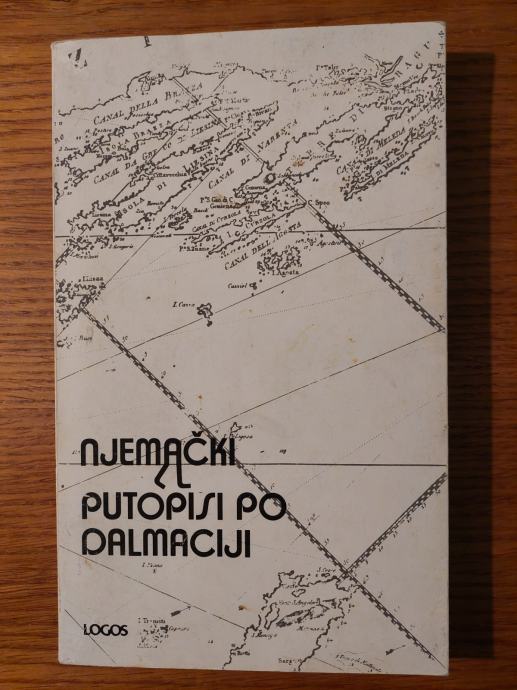 Njemački PUTOPISI po Dalmaciji / Priredio i preveo : Ivan PEDERIN