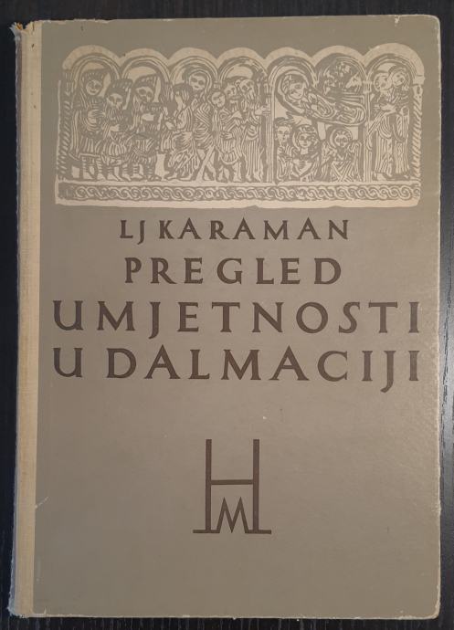 Pregled umjetnosti u Dalmaciji (od doseljenja Hrvata do pada Mletaka)