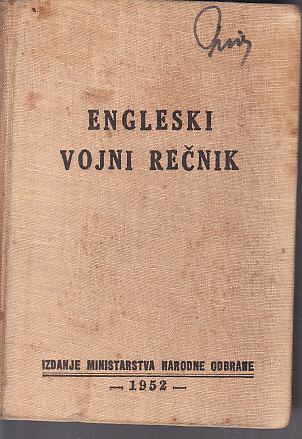 JNA - ENGLESKI VOJNI REČNIK - IZDANJE MNO 1952.