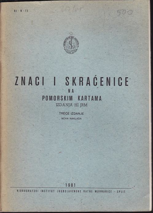 ZNACI I SKRAĆENICE NA POMORSKIM KARTAMA , HI JRM 1981.