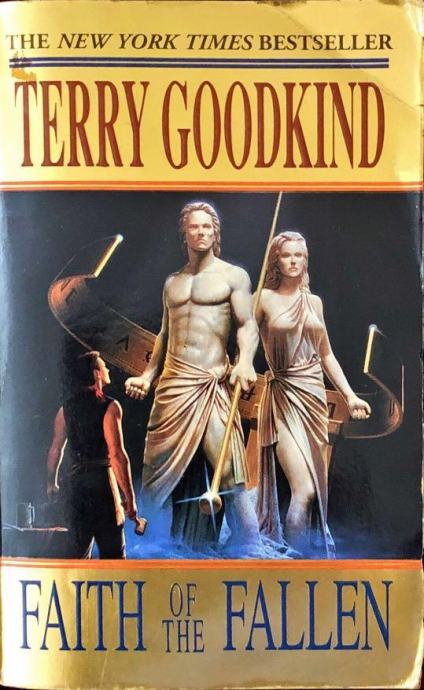 Terry Goodkind: Faith of the Fallen- A Sword of Truth