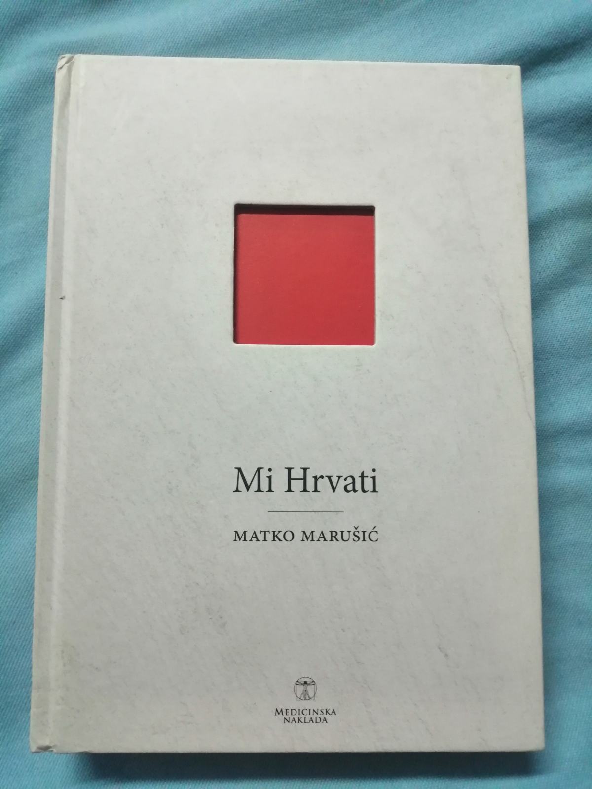 Matko Marušić – Mi Hrvati (Z100)