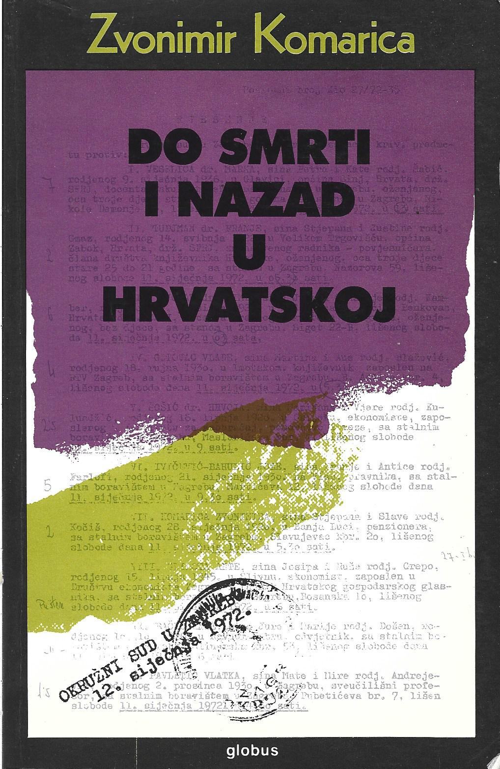 Do SMRTI I NAZAD U HRVATSKOJ - Zvonimir Komarica