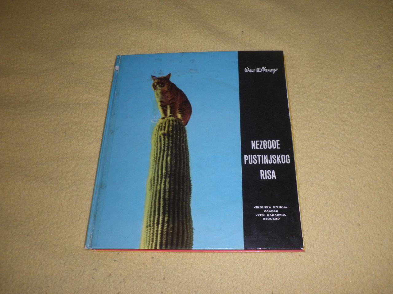 Walt Disney - NEZGODE PUSTINJSKOG RISA