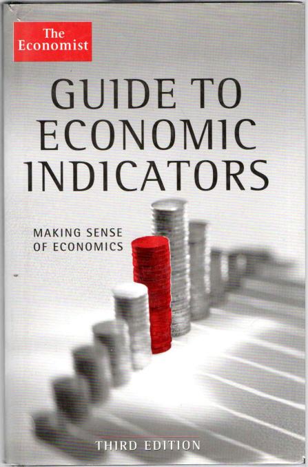 Richard Stutely: The Economist Guide To Economic Indicators