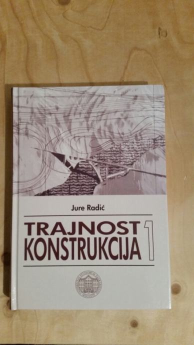 Jure Radić Jure Radić: Trajnost konstrukcija 1
