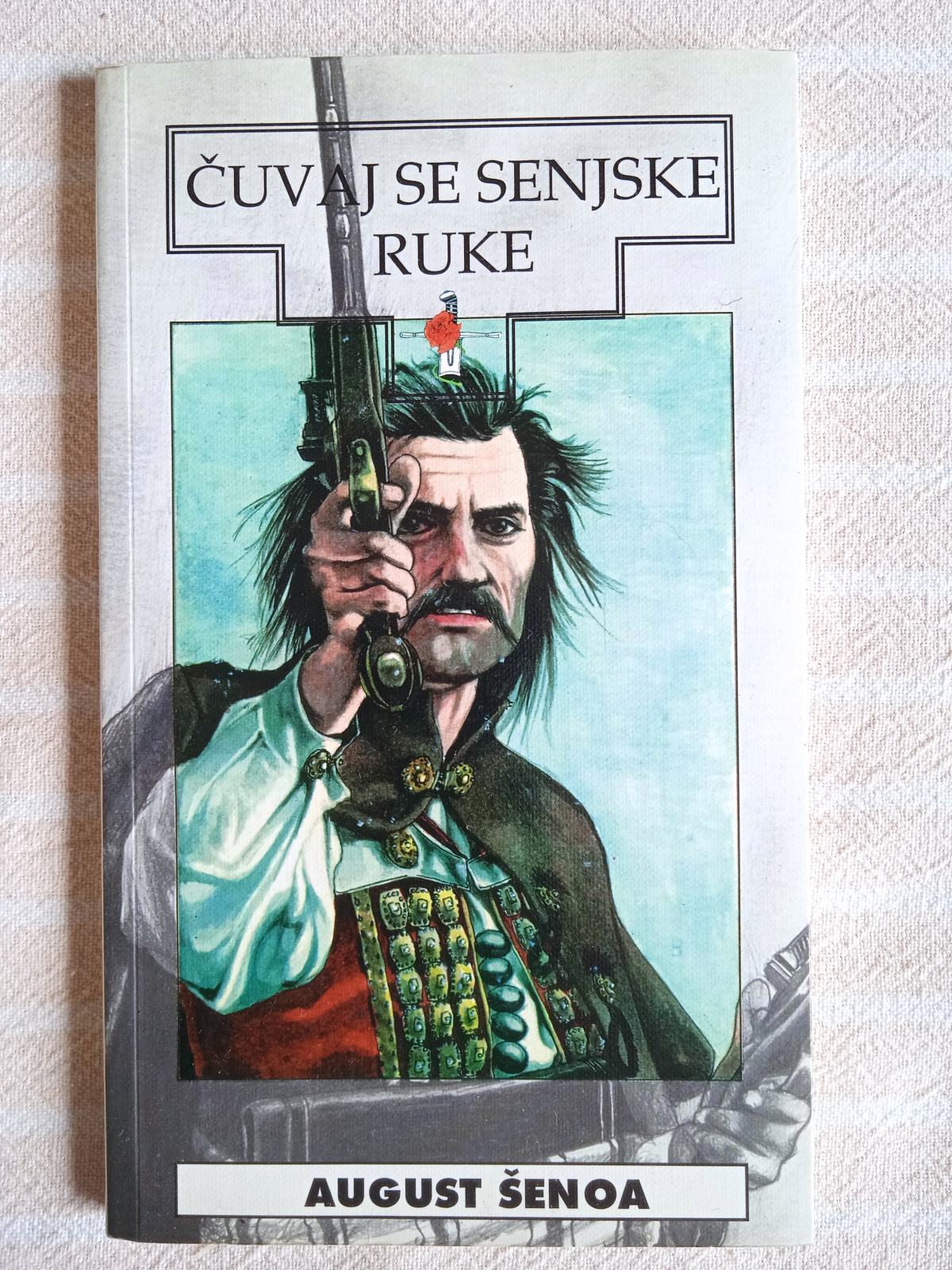 A.SENOA ČUVAJ SE SENJSKE RUKE