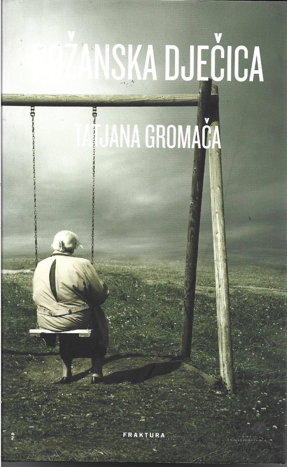 BOŽANSKA DJEČICA - Tatjana Gromača