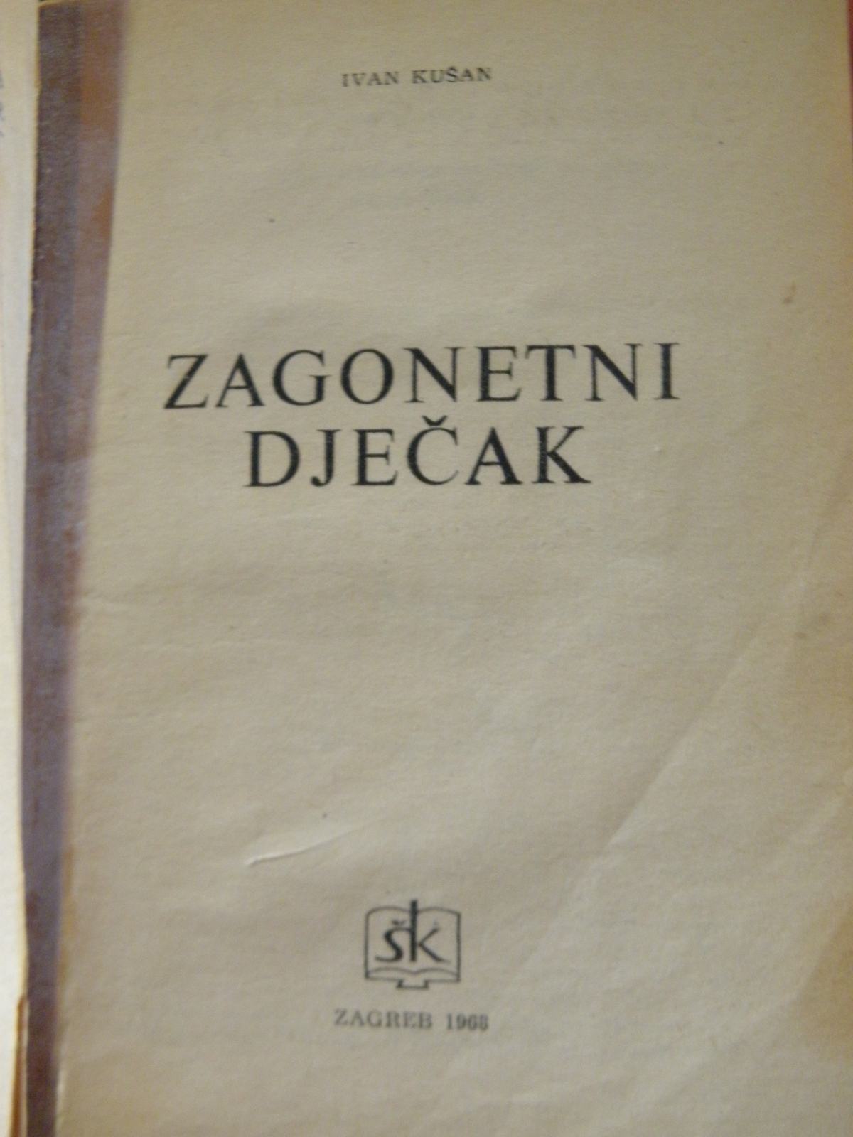 Ivan Kušan ZAGONETNI DJEČAK