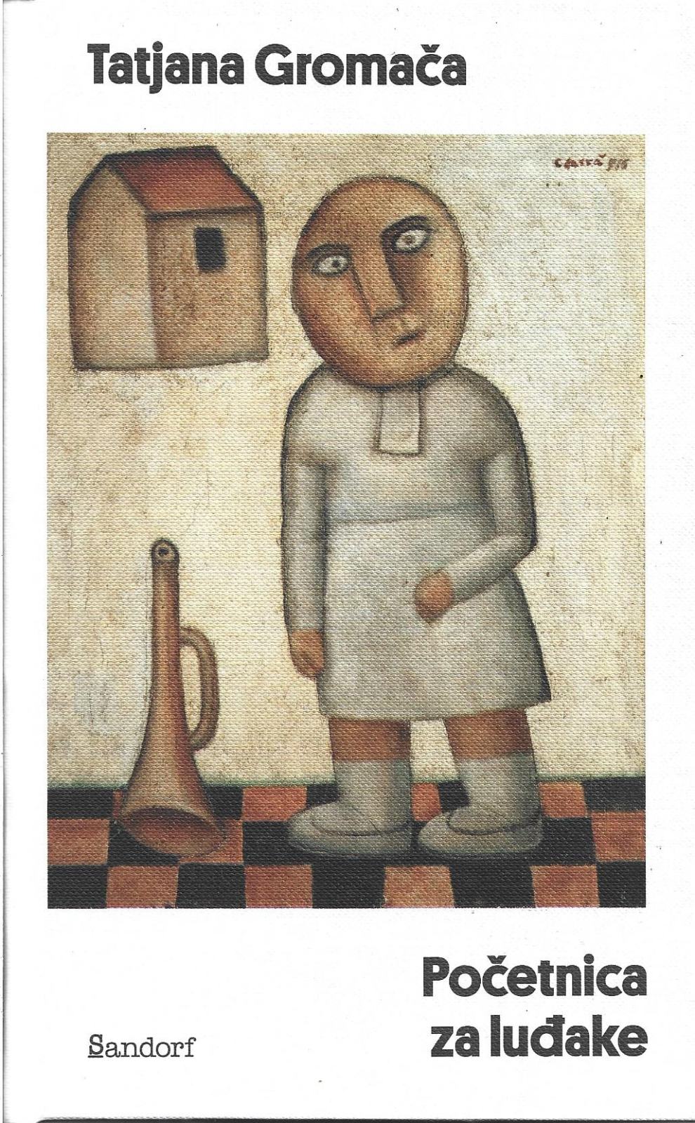 POČETNICA ZA LUĐAKE - Tatjana Gromača