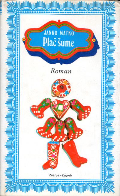 Matko, Janko - Plač šume : roman