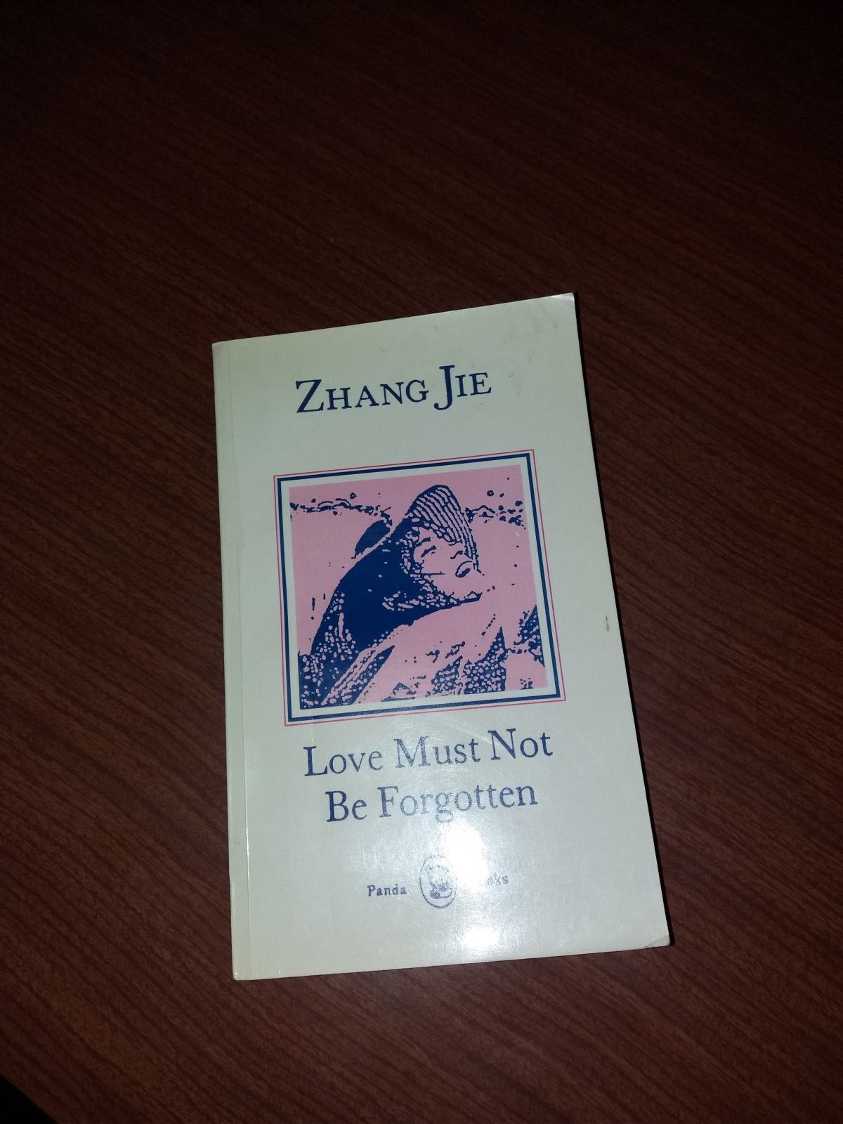 Zhang Jie-Love must Not Be Forgotten