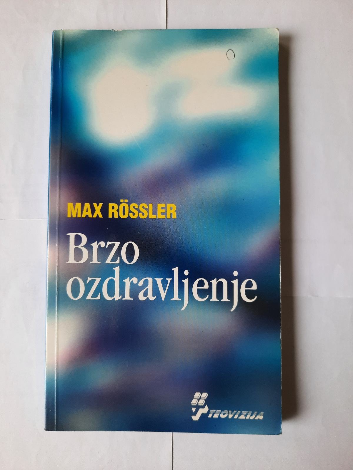Max Rössler: Brzo ozdravljenje