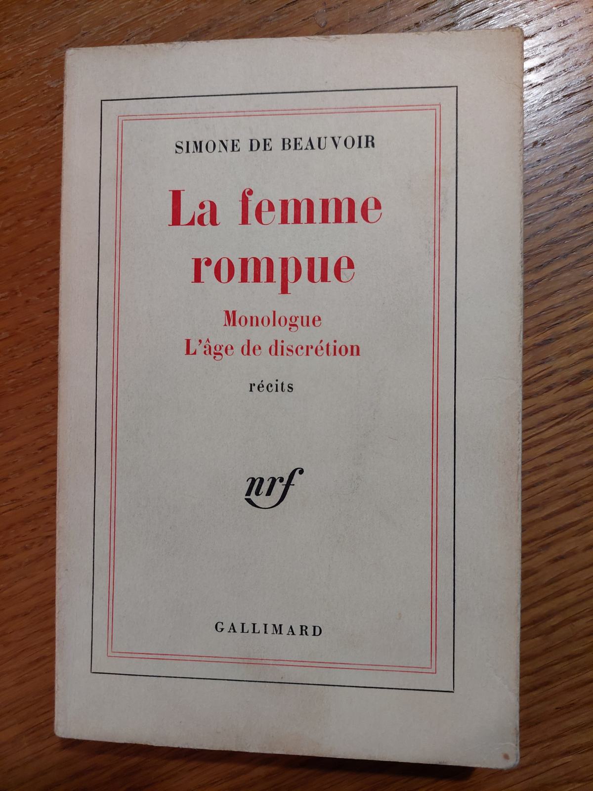 Rompue La FEMME rompue : MONOLOGUE Lâge de DISCRÉTION - Simone de BEAUVOIR
