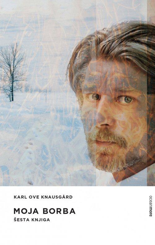 Karl Ove Knausgård: Moja borba, šesta knjiga