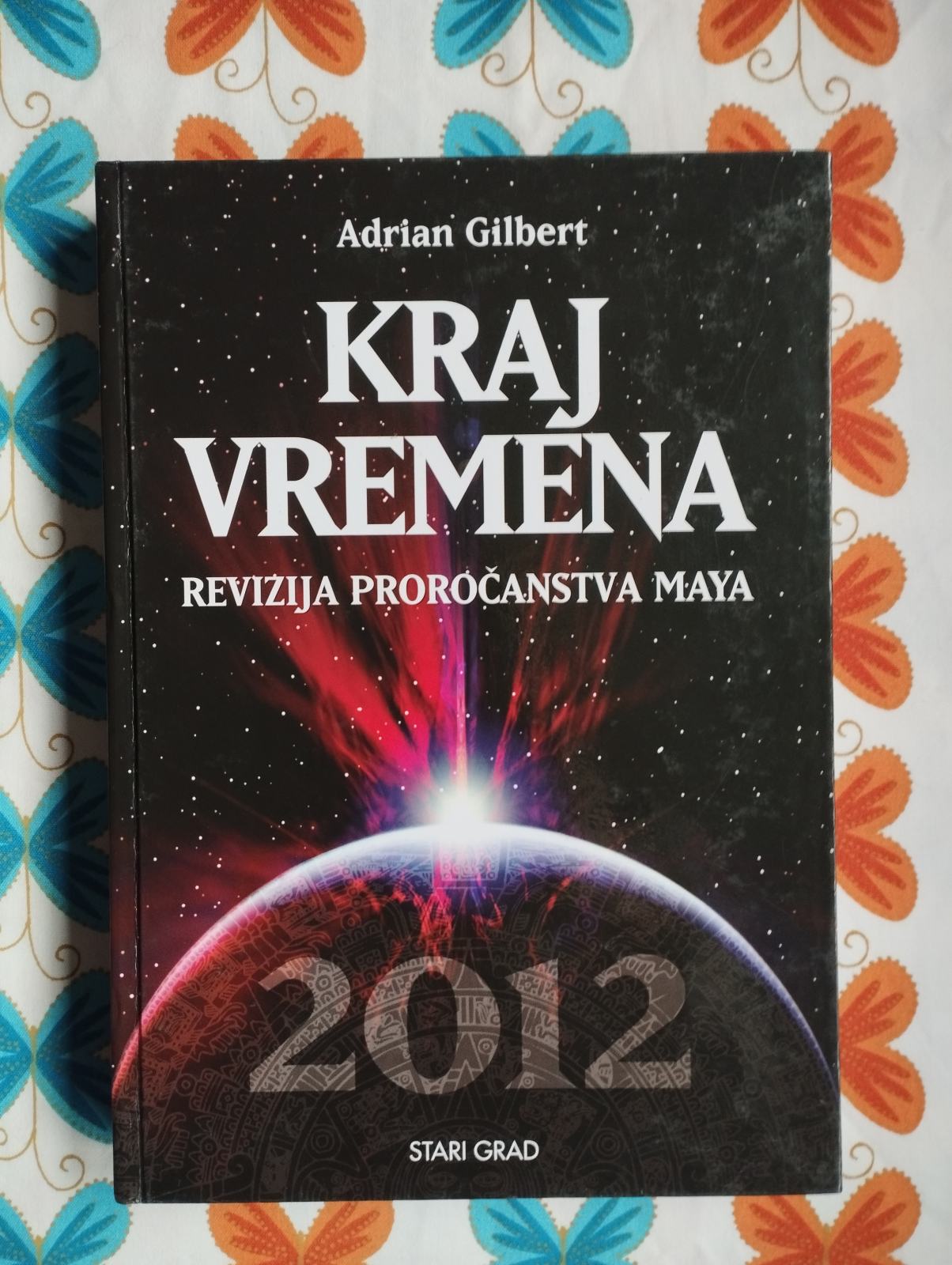 Adrian Gilbert - Kraj vremena