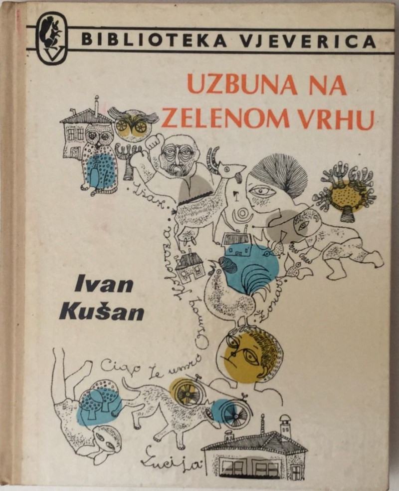 IVAN KUŠAN : UZBUNA NA ZELENOM VRHU