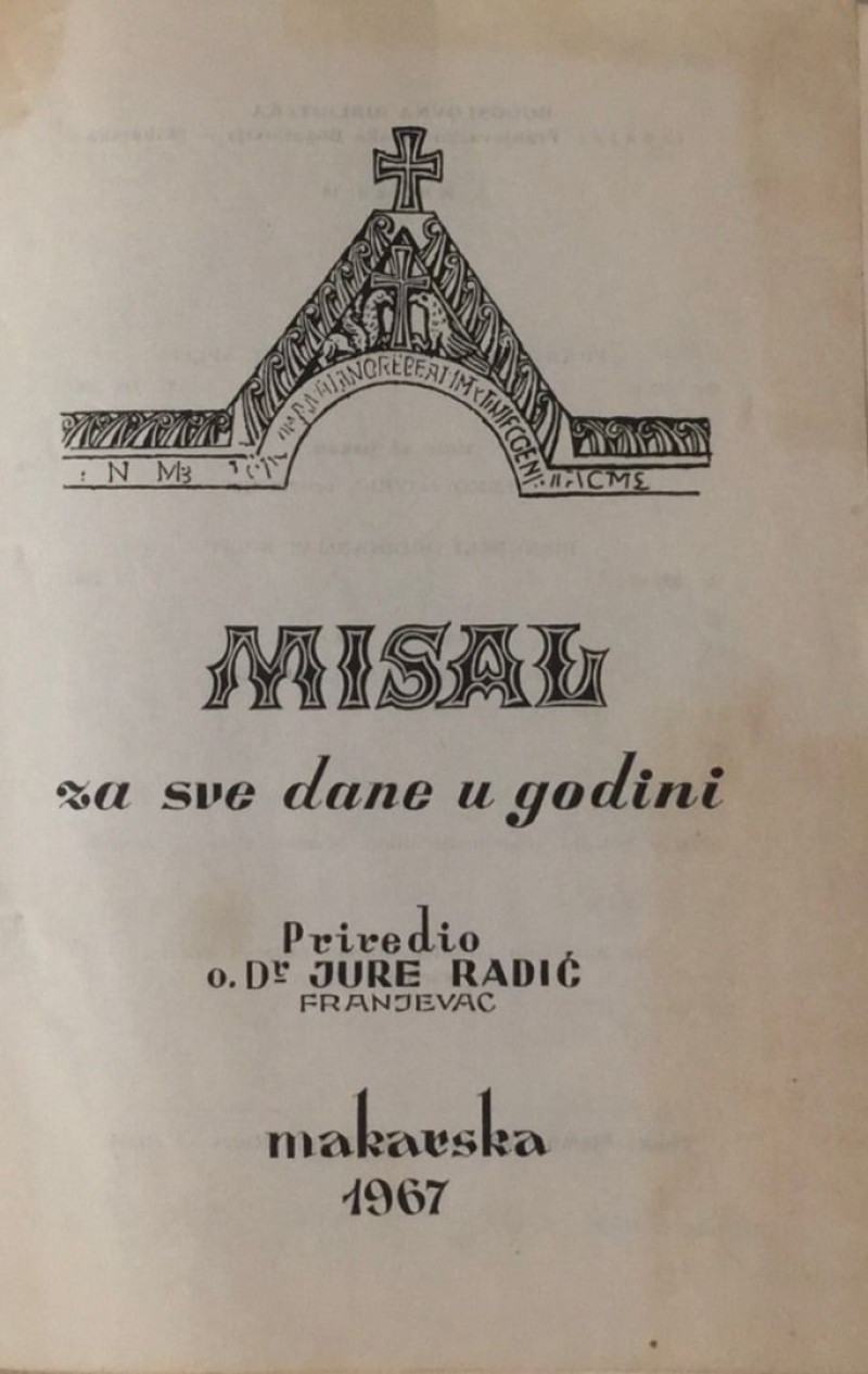Jure Radić JURE RADIĆ : MISAL ZA SVE DANE U GODINI