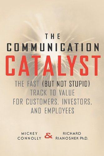 Communication Catalyst Mickey Connolly, Richard Rianoshek: The Communication Catalyst