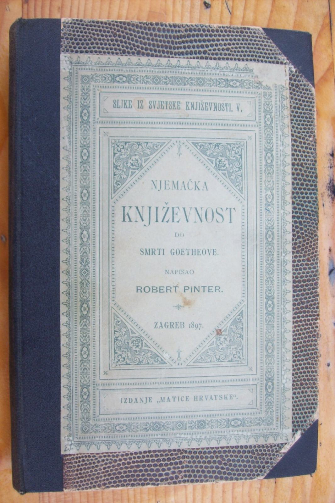 Rob Pinter NJEMAČKA KNJIŽEVNOST DO SMRTI GOETHEOVE - Robert Pinter