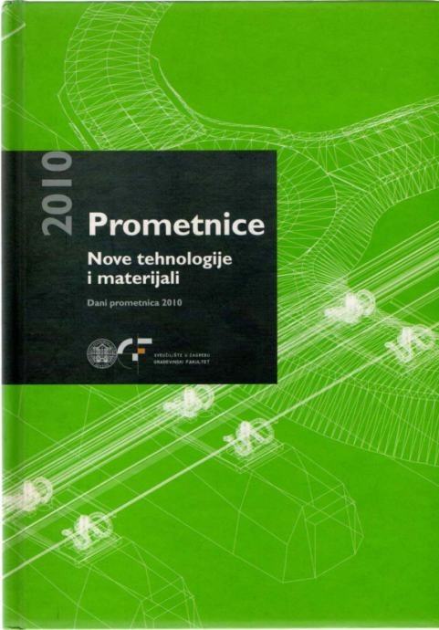PROMETNICE-NOVE TEHNOLOGIJE I MATERIJALI DANI PROMETNICA 2010