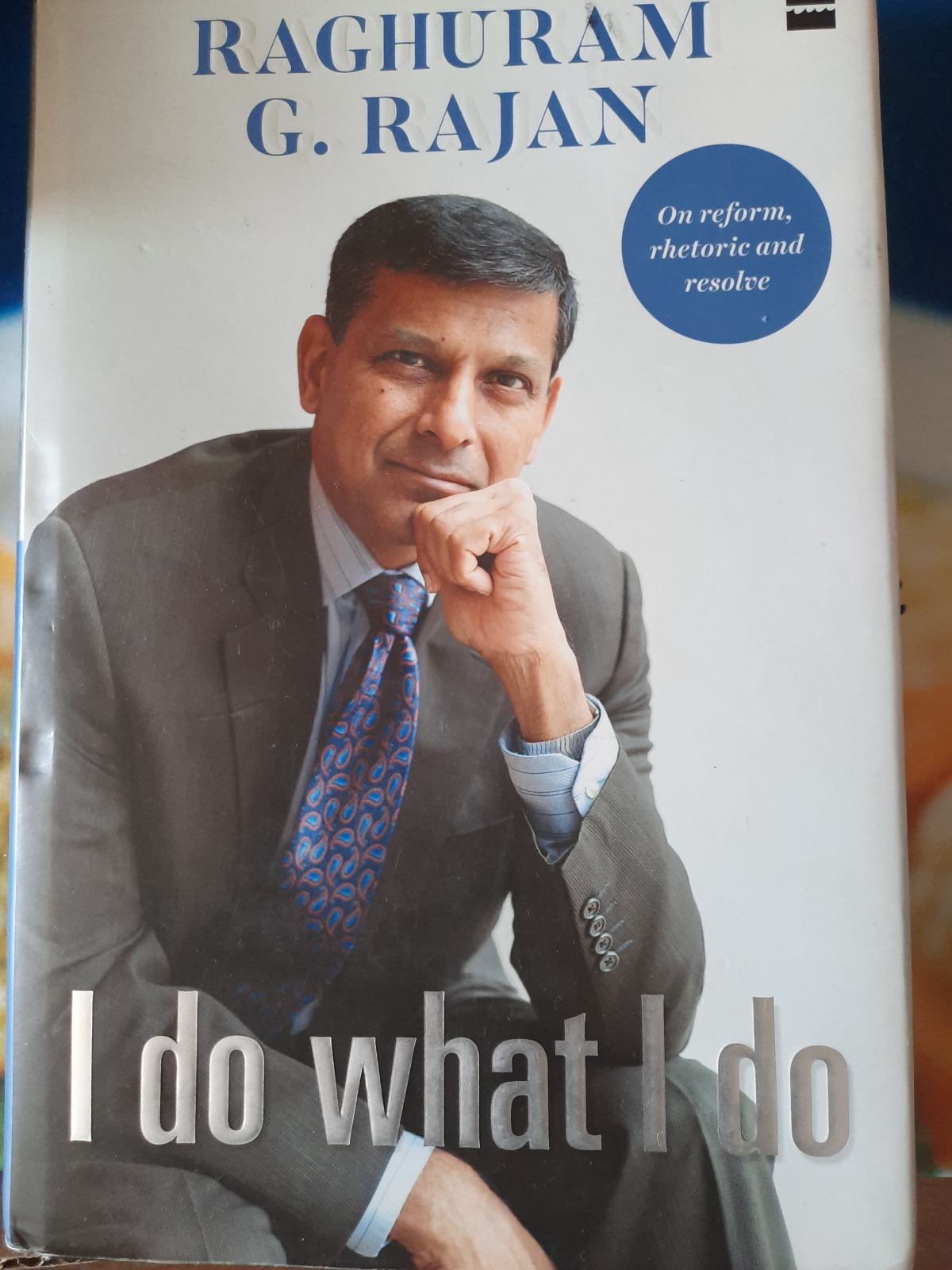 Raghuram G. Rajan I DO WHAT I DO