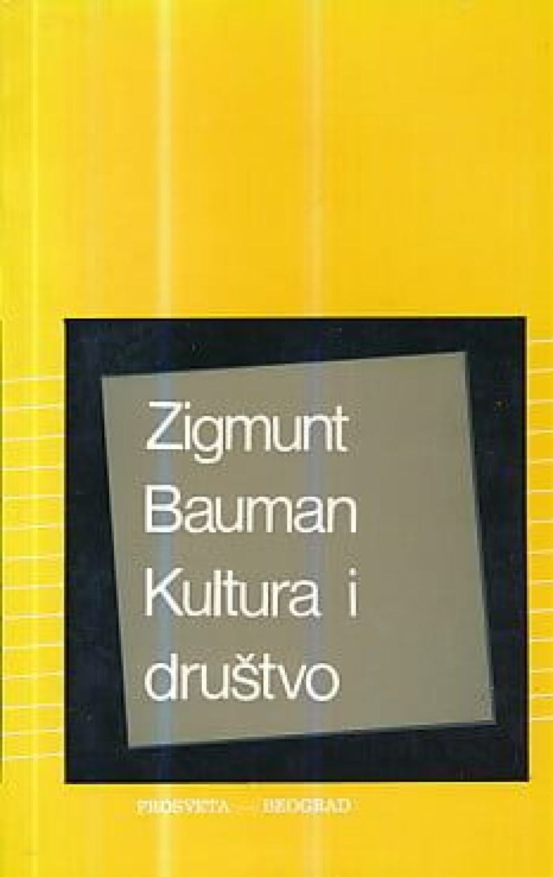 Zigmunt Bauman: Kultura i društva