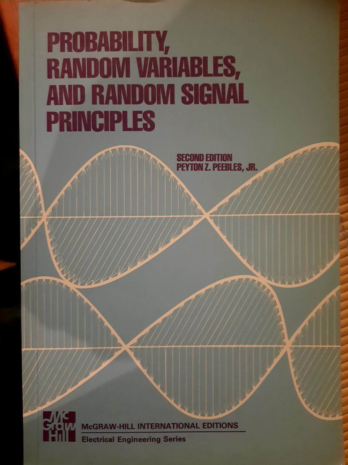 PROBABILITY, RANDOM VARIABLES and RANDOM SIGNAL PRINCIPLES