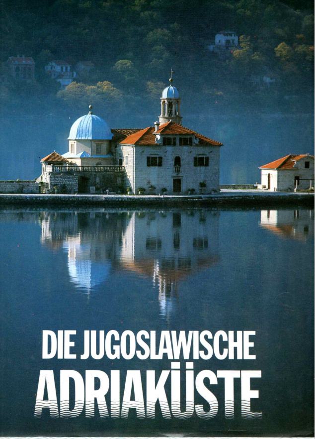 Die Jugoslawische Adriakuste