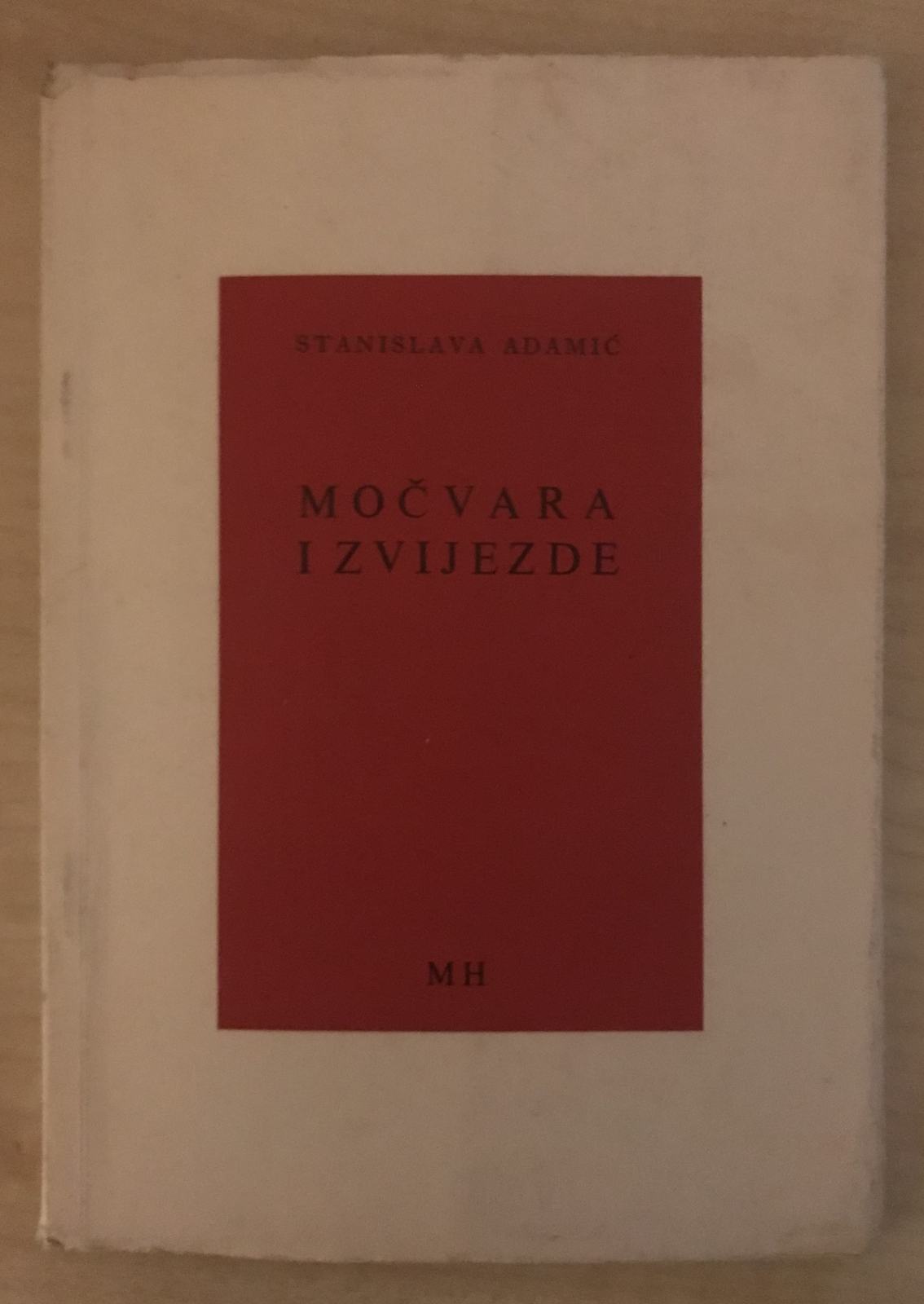 Adamić,Stanislava : Močvara i zvijezde