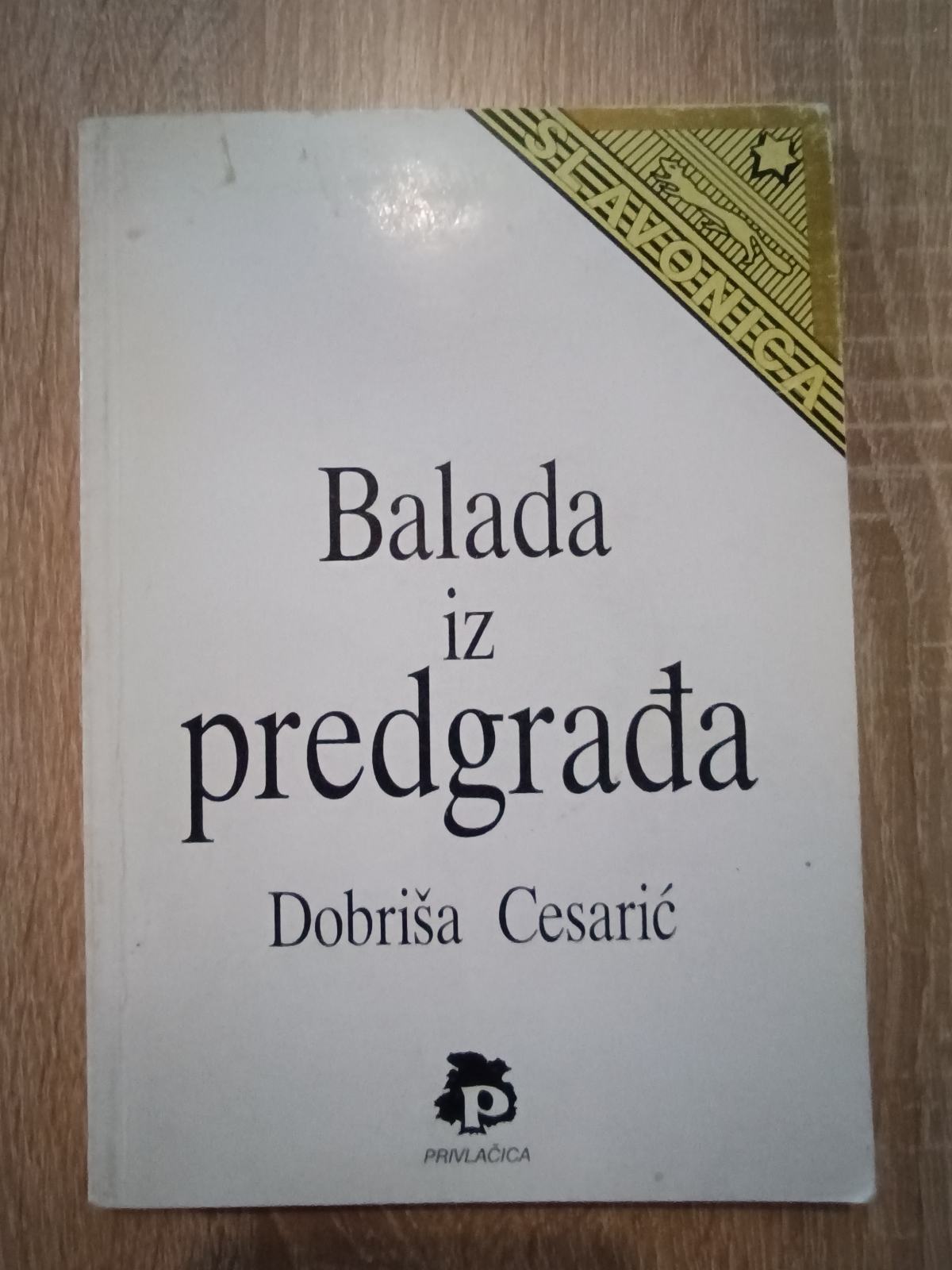 Dobriša Cesarić: Balada iz predgrađa