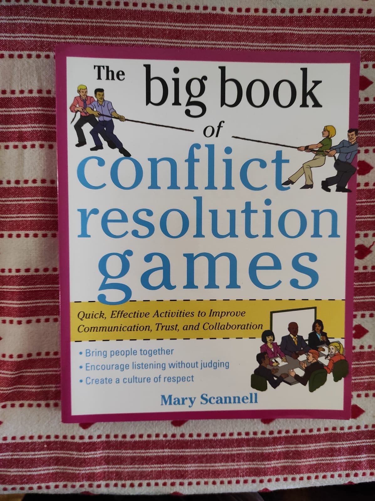 The Big Book of Conflict Resolution Games