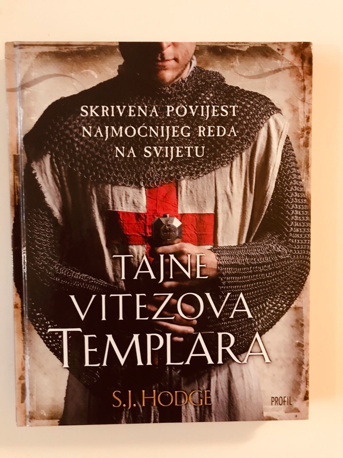 S.J.Hodge : Tajne vitezova templara