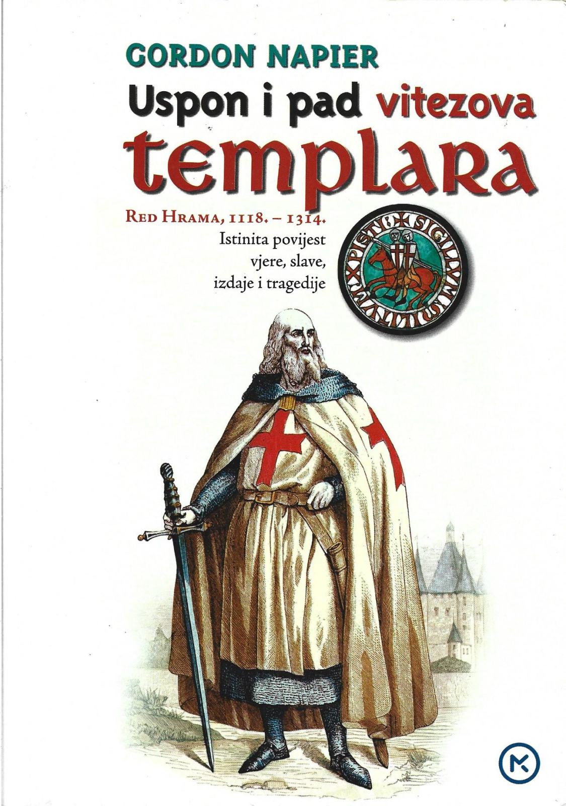 USPON I PAD VITEZOVA TEMPLARA - Gordon Napier