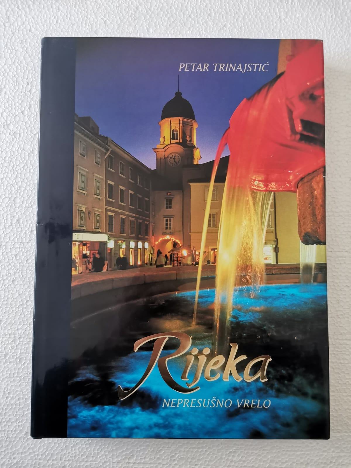 Petar Trinajstić: Rijeka – nepresušno vrelo