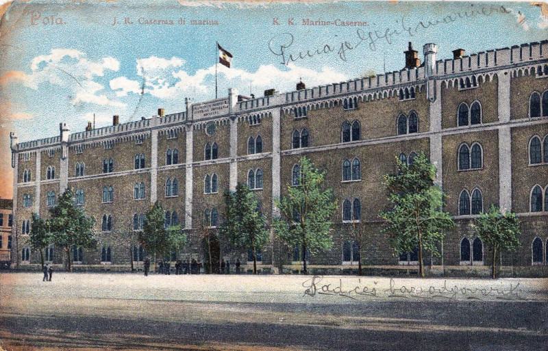 Pula Razglednice POLA PULA ISTRA HRVATSKA MARINE - CASERNE STARA RAZGLEDNICA 1907