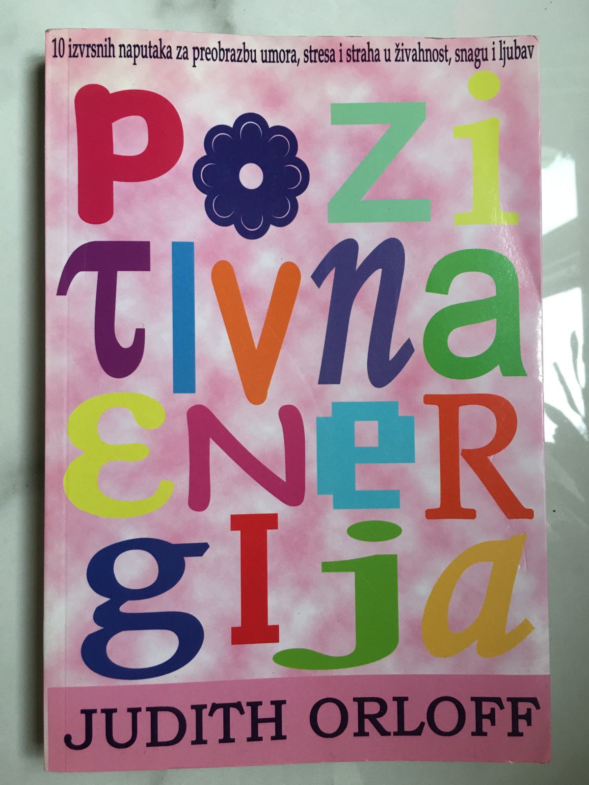 Judith Orloff, POZITIVNA ENERGIJA Judith Orloff, POZITIVNA ENERGIJA