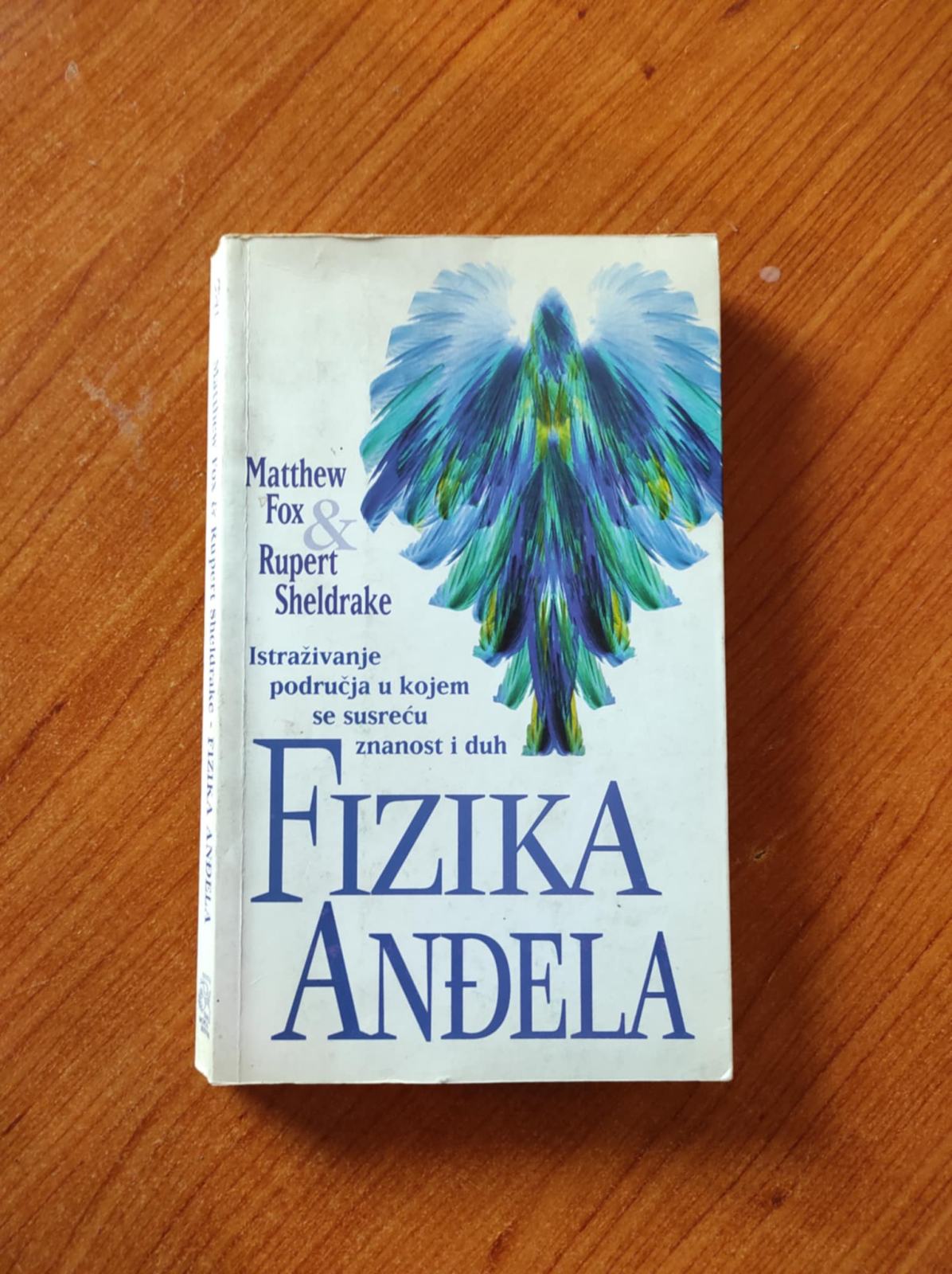 Matthew Fox & Rupert Sheldrake - Fizika anđela