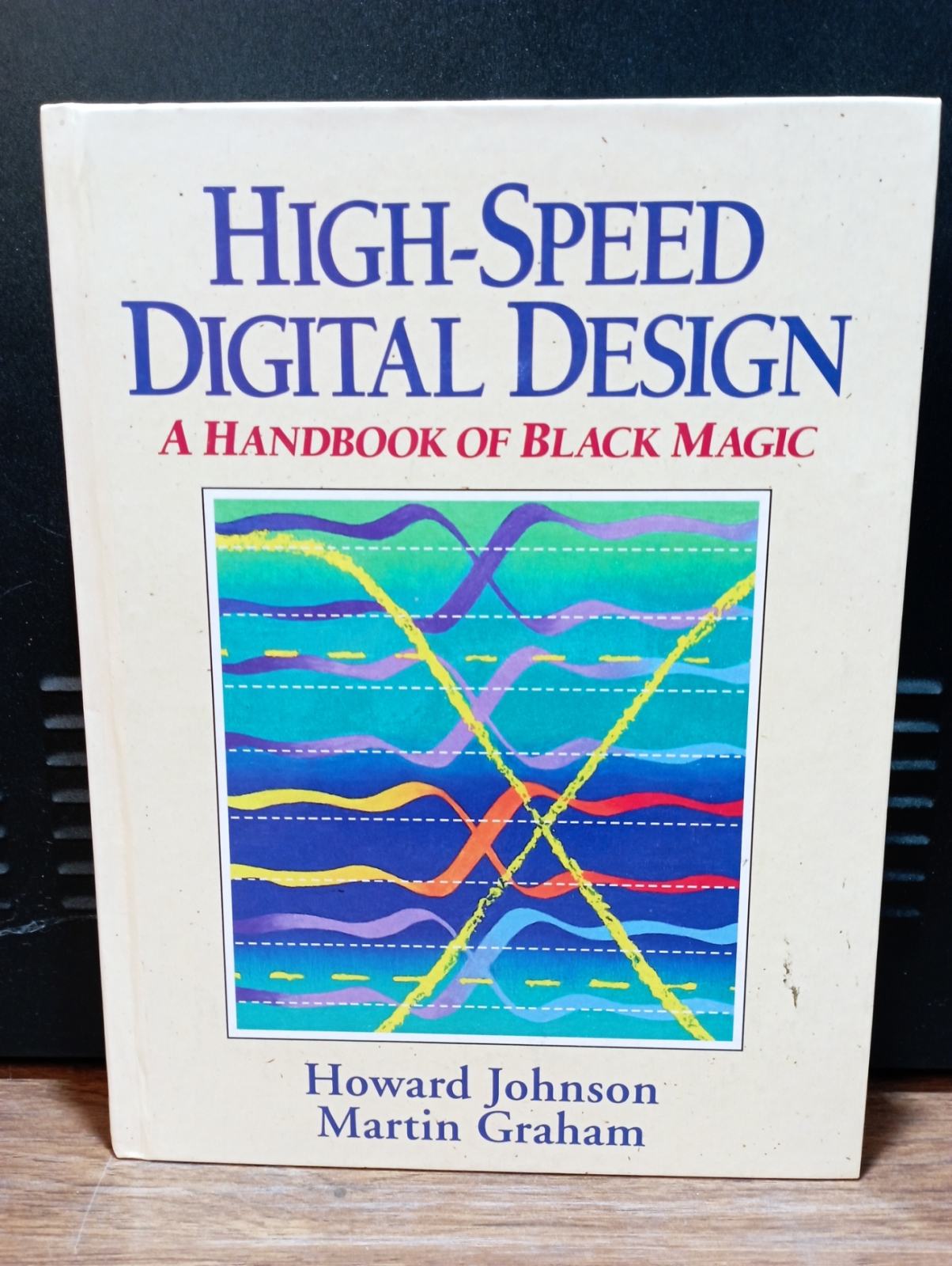 High Speed Digital Design: A Handbook of Black Magic