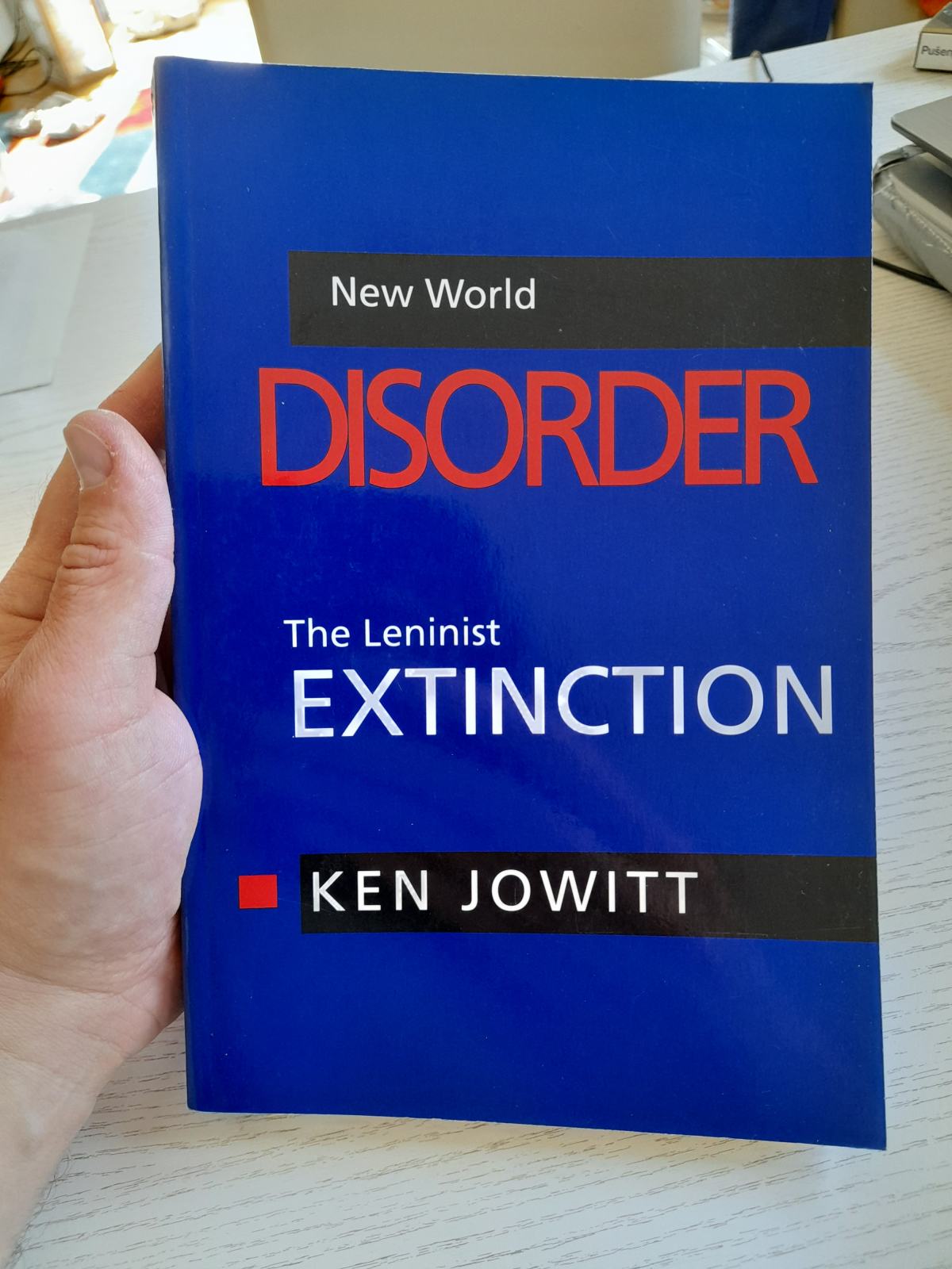 Ken Jowitt-New World Disorder/The Leninist Extinction (1993.)