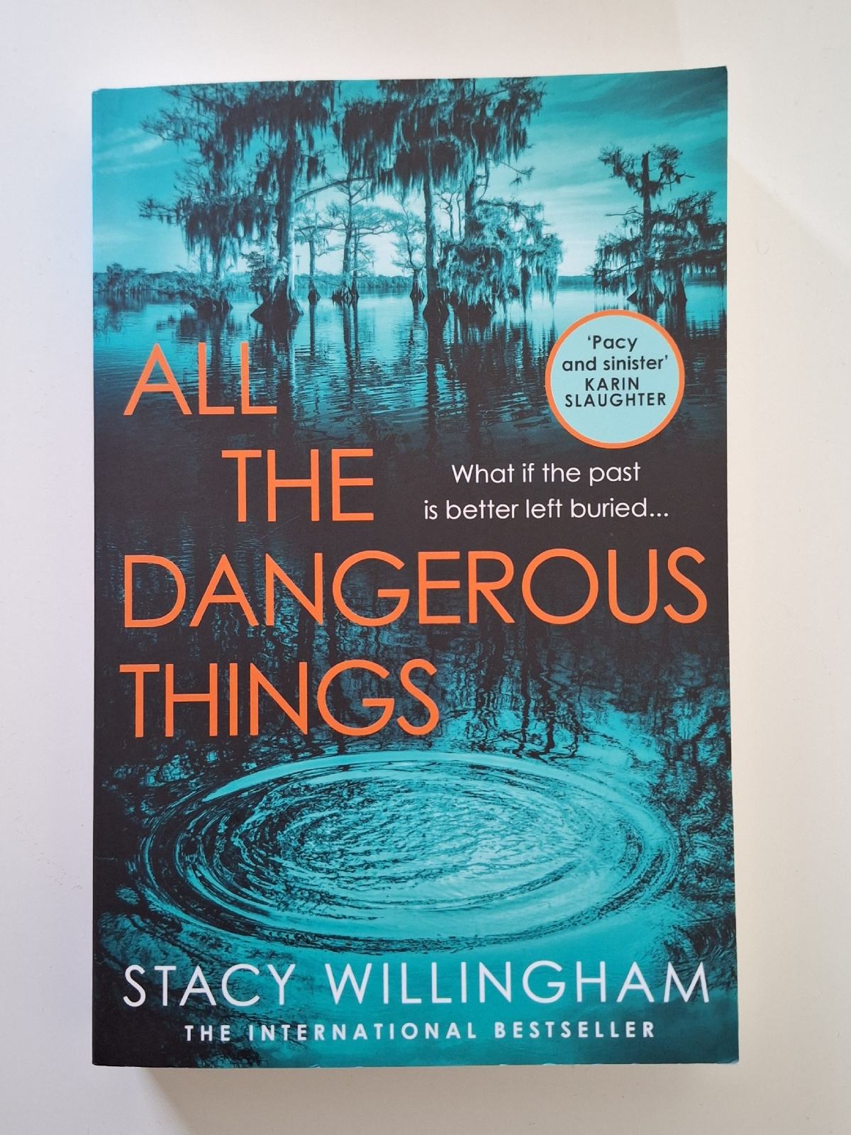 Stacy Willingham - All the Dangerous Things