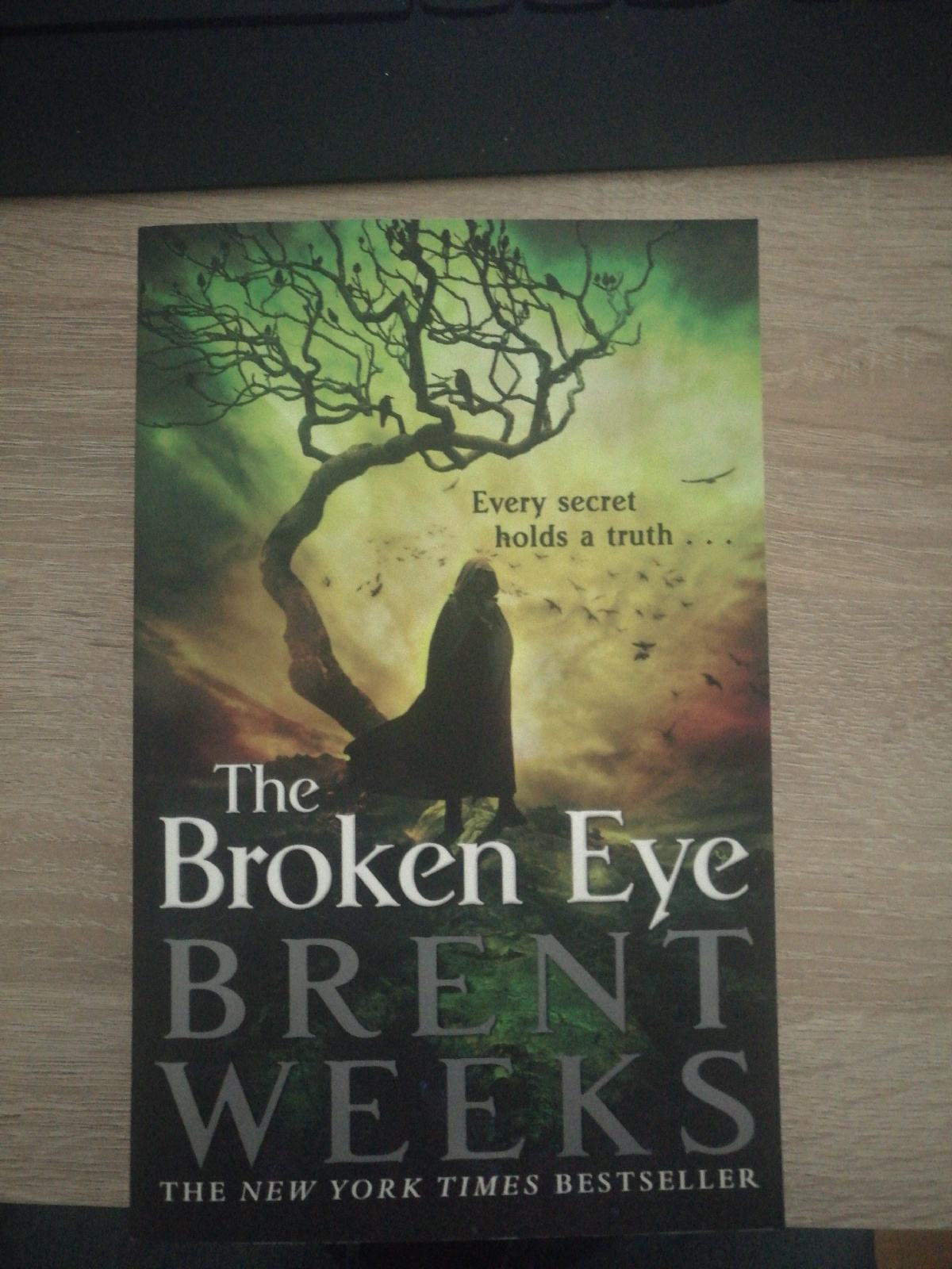 Brent Weeks the broken eye