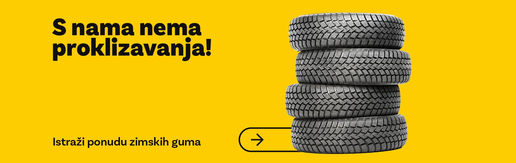 S nama nema proklizavanja! Istraži ponudu zimskih guma.