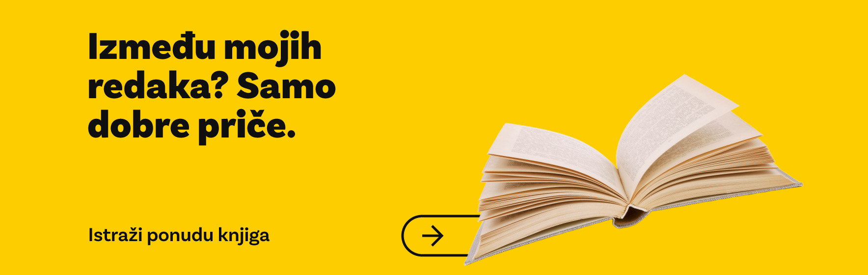 Između mojih redaka? Samo dobre priče. - Istraži ponudu knjiga.