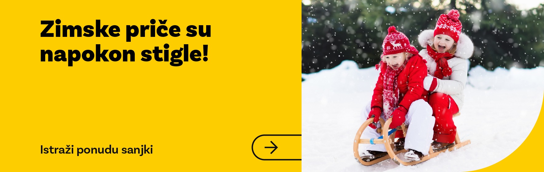 Zimske priče su napokon stigle! Istraži ponudu sanjki.