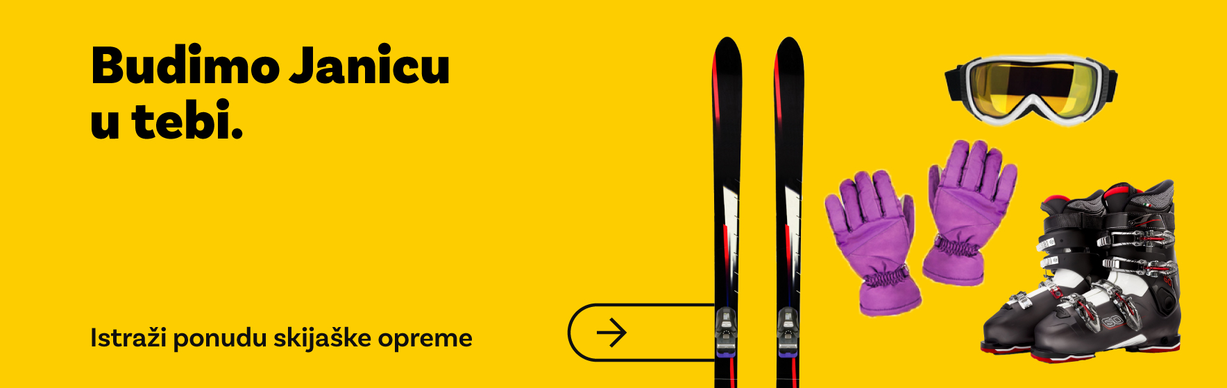 Budimo Janicu u tebi - istraži ponudu skijaške opreme.