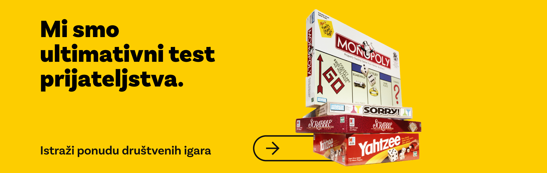 Mi smo ultimativni test prijateljstva - istrazi ponudu drustvenih igara.