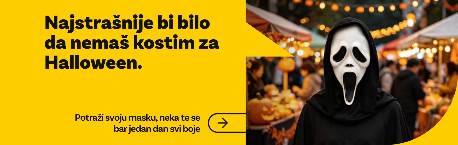 Najstrasnije bi bilo da nemas kostim za Halloween. Potrazi svoju masku.